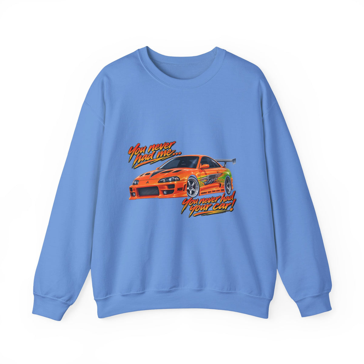 Never had your car - Crewneck Sweatshirt