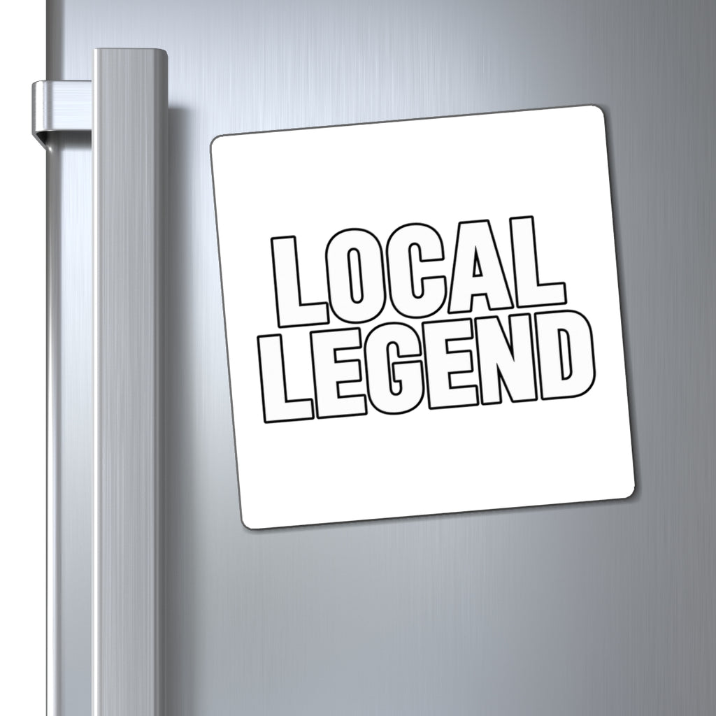 Local Legend - Magnet
