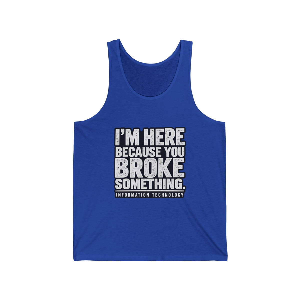 Broke Something - Athletic Tank