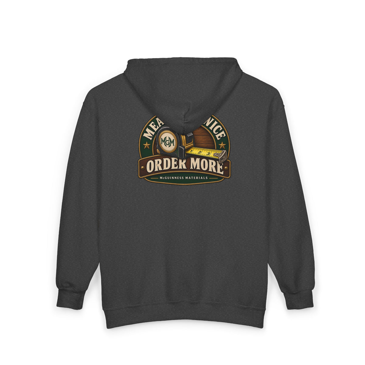 Measure Twice, Order More - Full-Zip Hooded Sweatshirt