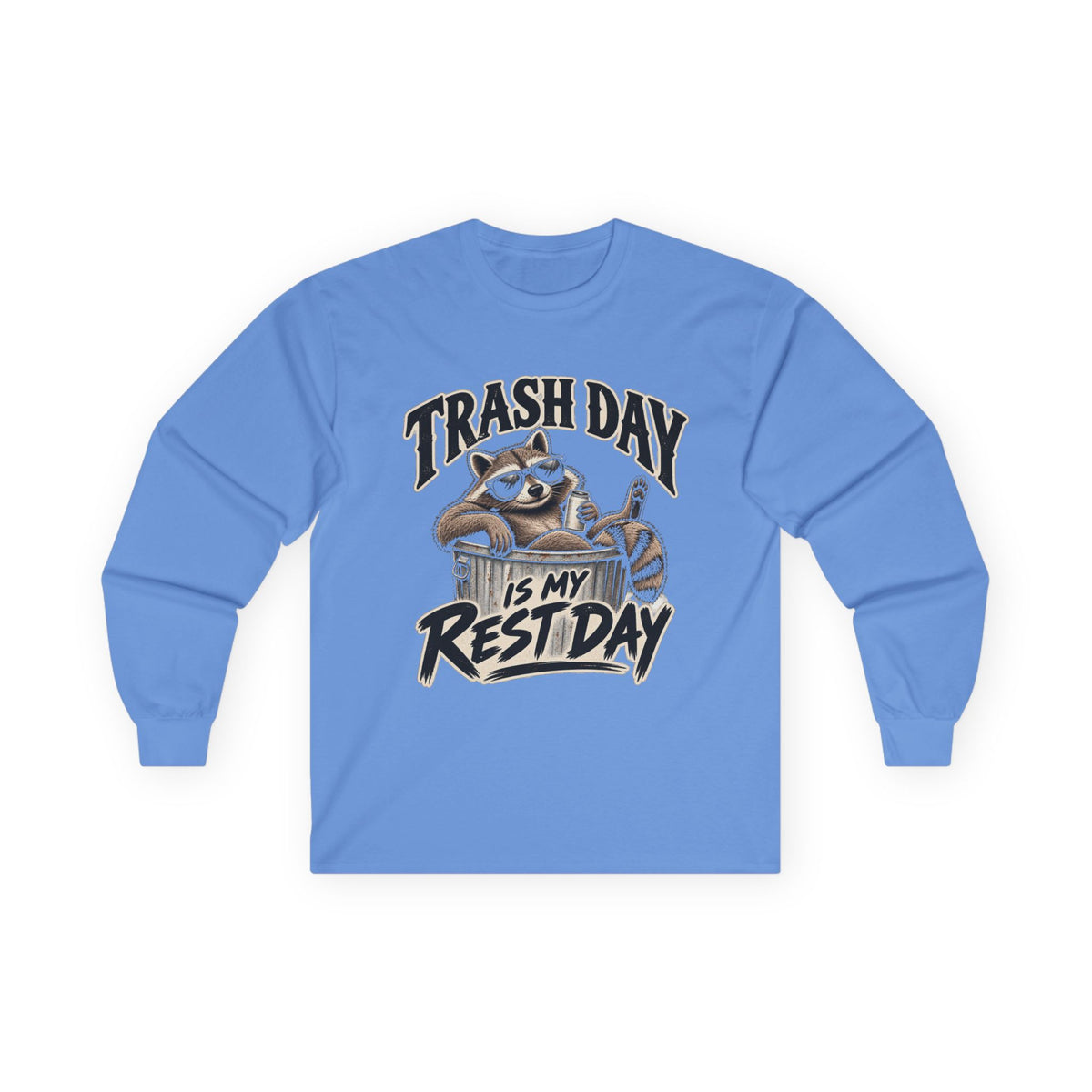 Trash Day Rest Day - Unisex Ultra Cotton Long Sleeve Tee
