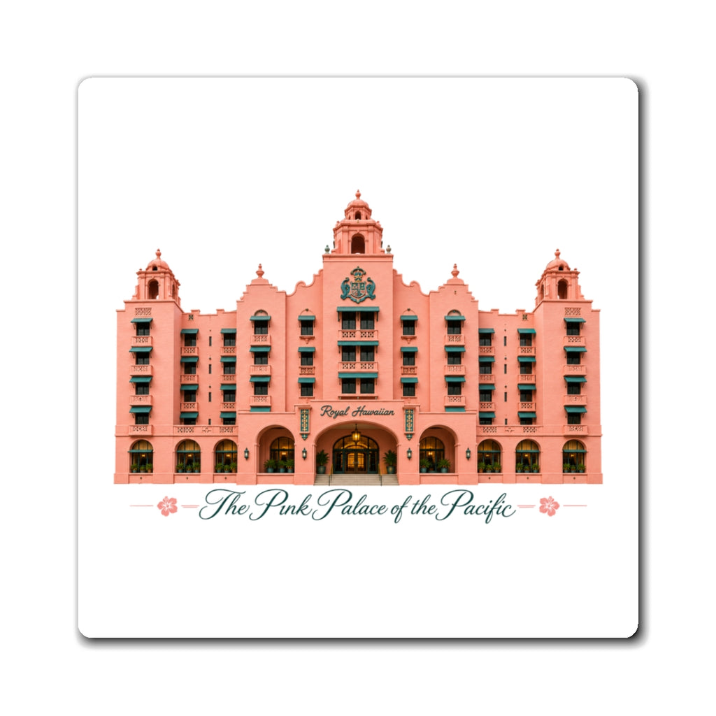 The Pink Palace of the Pacific - Magnet