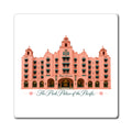 The Pink Palace of the Pacific - Magnet