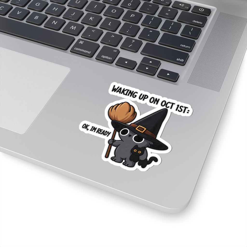 Waking Up On Oct 1st - Kiss-Cut Sticker