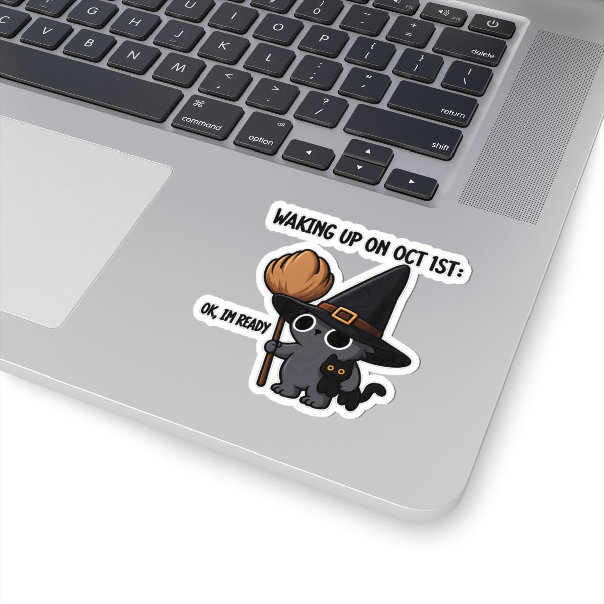 Waking Up On Oct 1st - Kiss-Cut Sticker