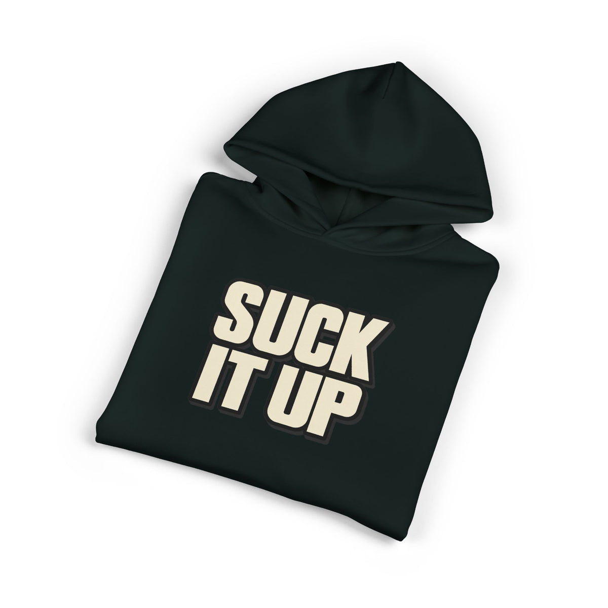 Suck It Up - Hoodie
