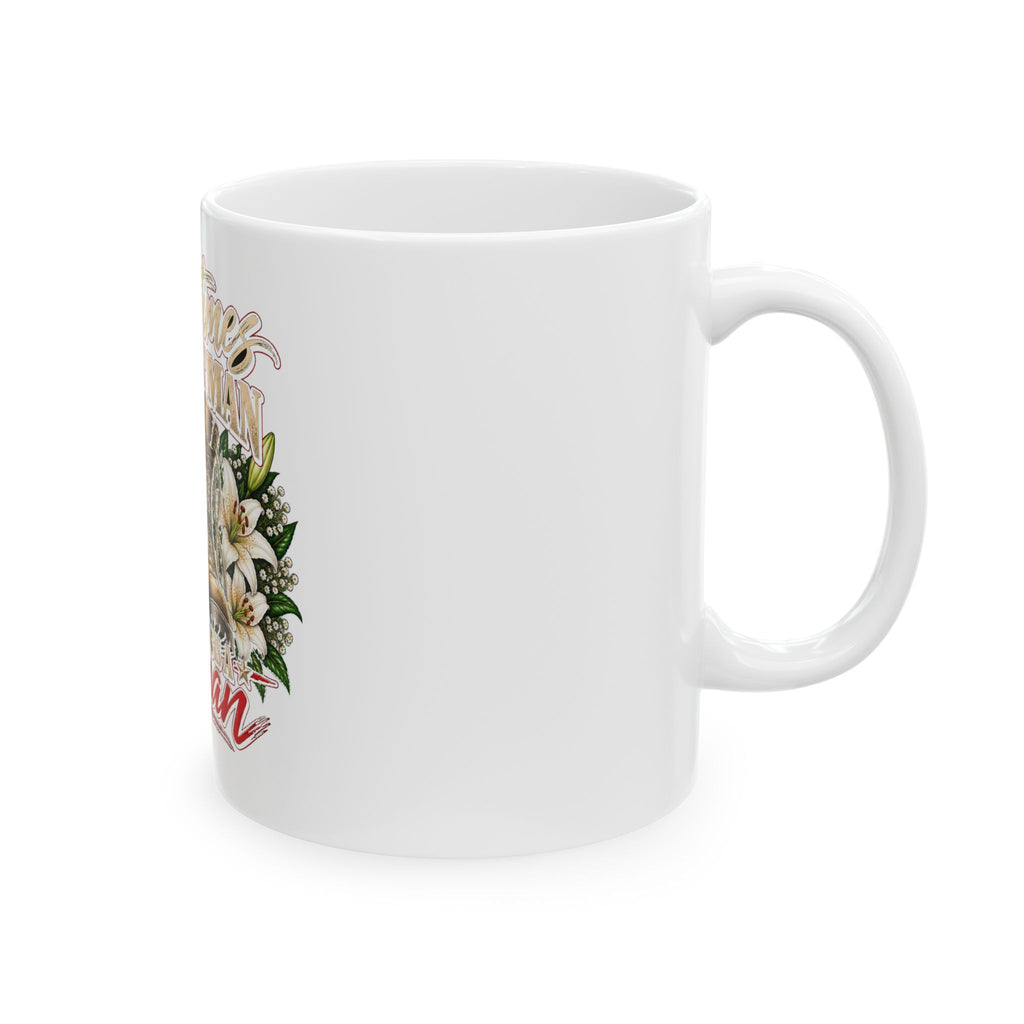 Sometimes Best Man Woman - Ceramic Mug 11oz and 15oz