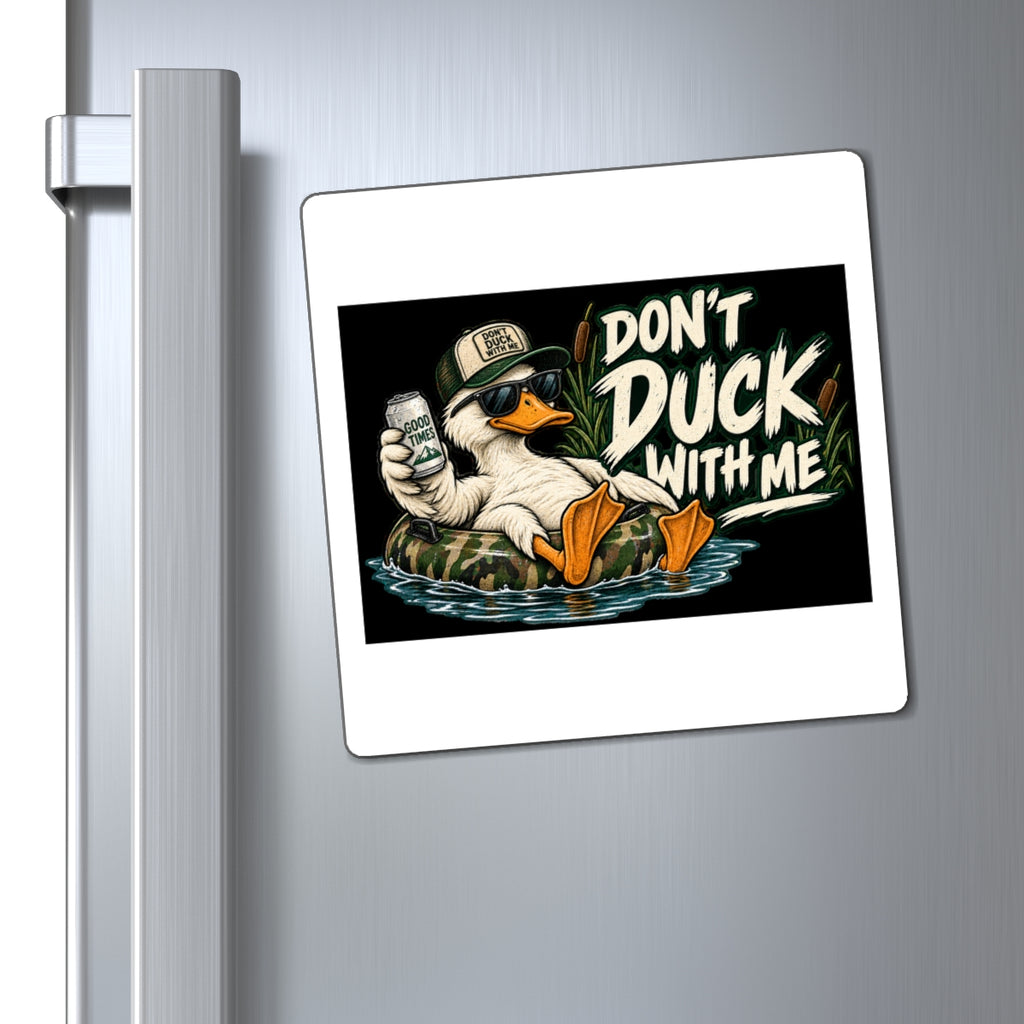 Duck With Me Camo - Magnet
