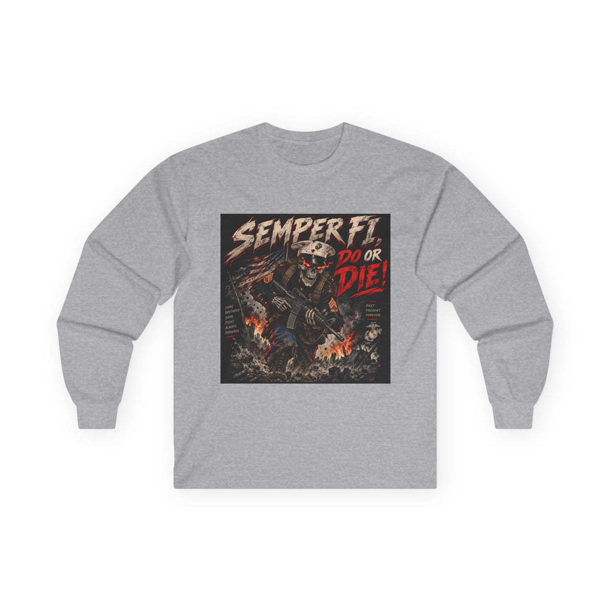Semper Fi Do or Die - Unisex Ultra Cotton Long Sleeve Tee