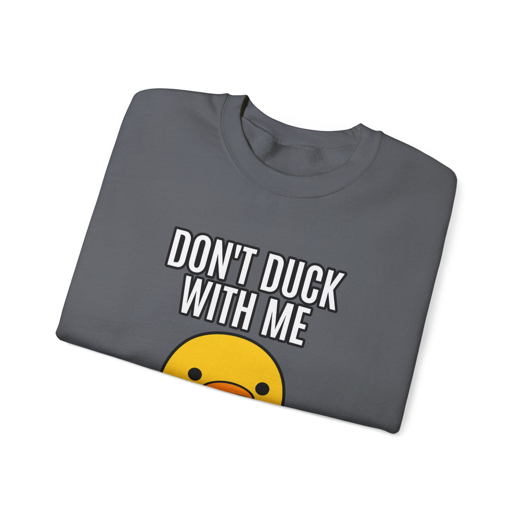 Duck With Me - Crewneck Sweatshirt