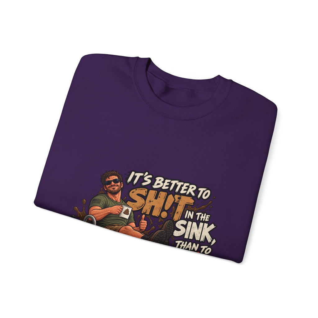 Let That Shit Sink In - Crewneck Sweatshirt