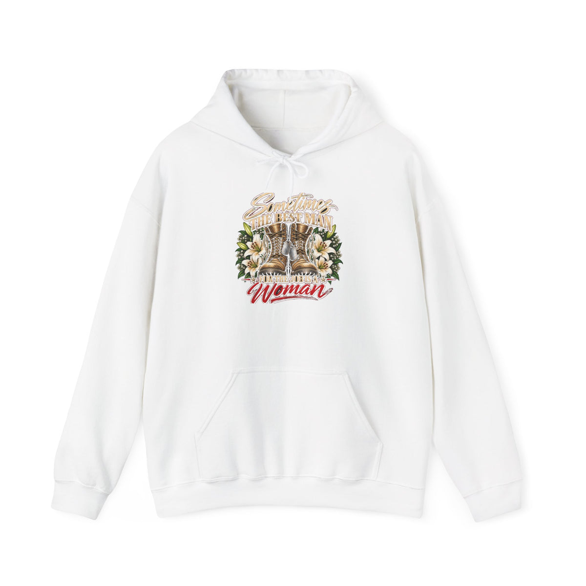 Sometimes Best Man Woman - Hoodie