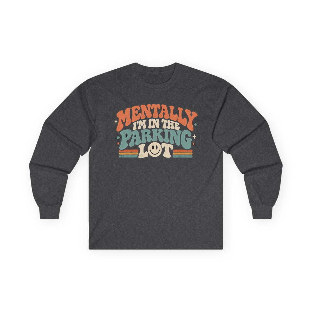 Mental Parking Lot - Unisex Ultra Cotton Long Sleeve Tee