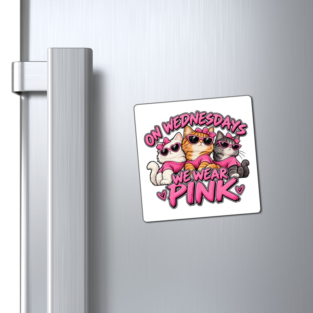 On Wednesdays We Wear Pink - Magnet