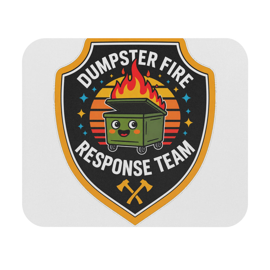 Dumpster Fire Response Team - Mouse Pad