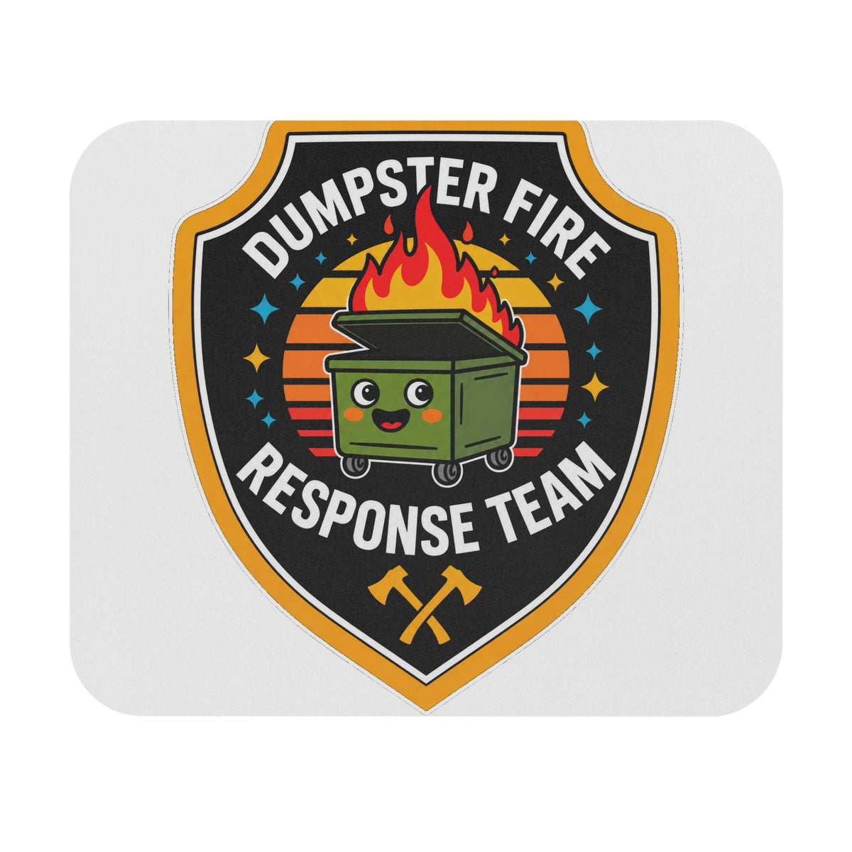 Dumpster Fire Response Team - Mouse Pad