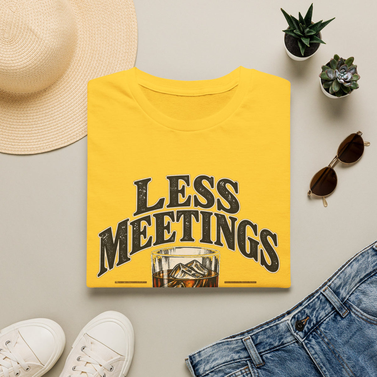 Less Meetings More Whiskey - Classic Tee
