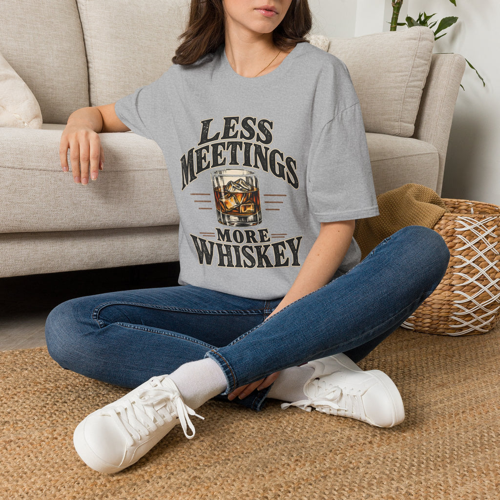 Less Meetings More Whiskey - Classic Tee