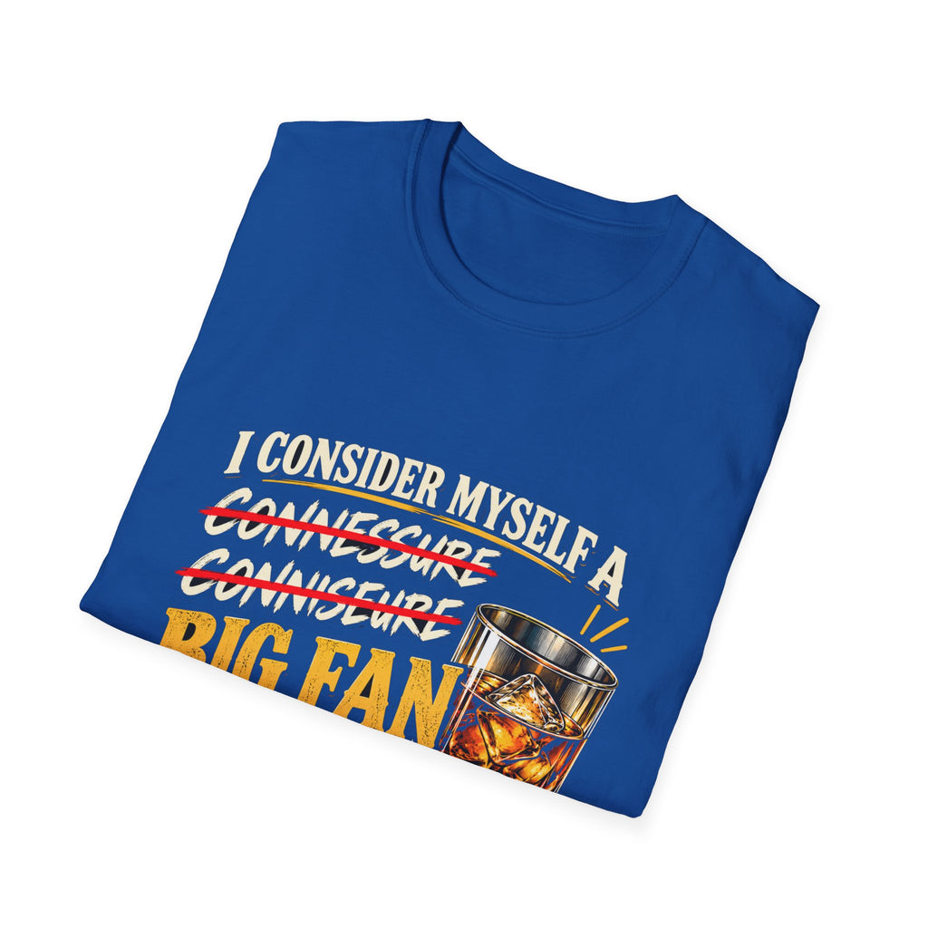 Big Fan of Whiskey - Classic Tee