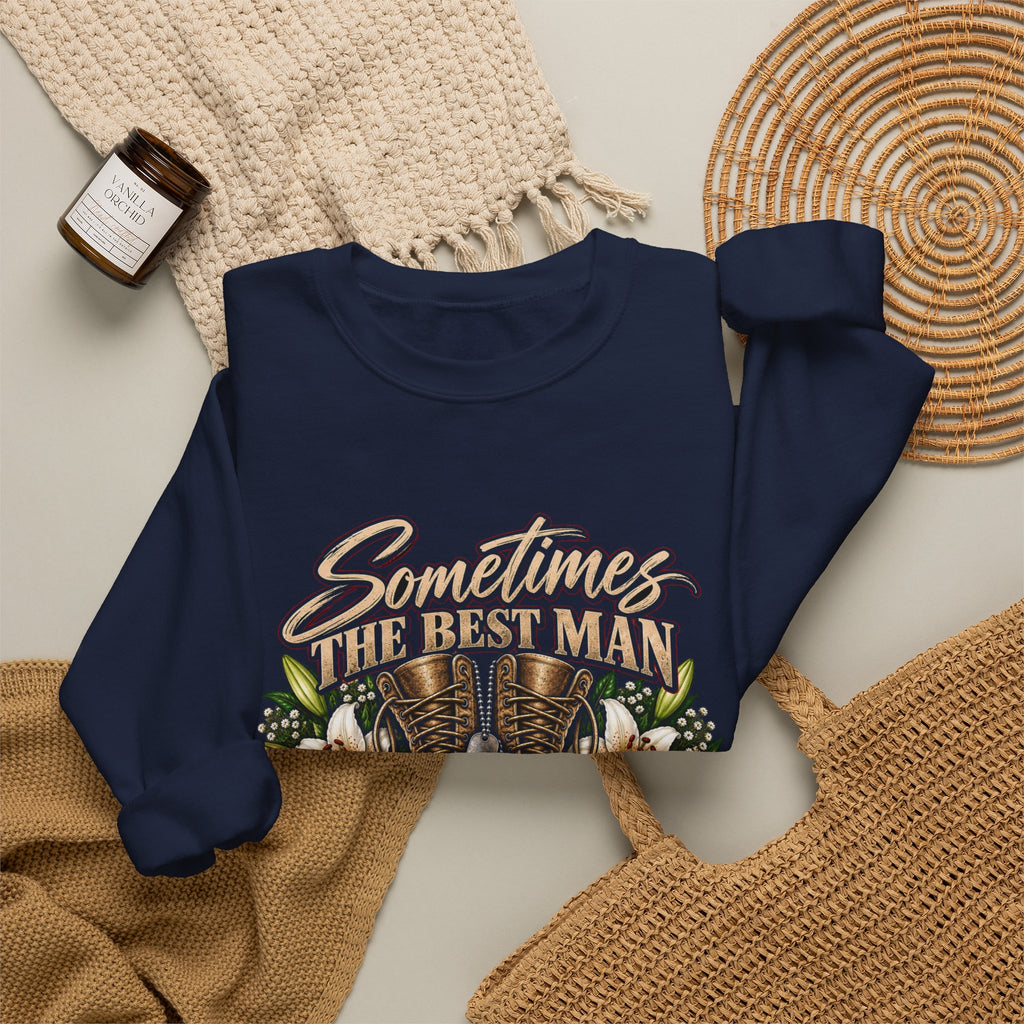 Sometimes Best Man Woman - Crewneck Sweatshirt
