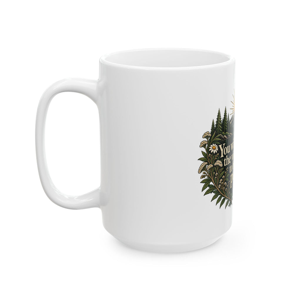 You Will Never Know The Violence It Took To Become This Peaceful - Ceramic Mug 11oz and 15oz