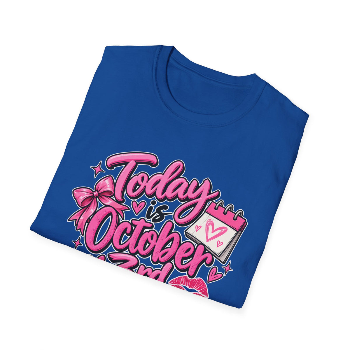 Today Is October 3rd - Classic Tee