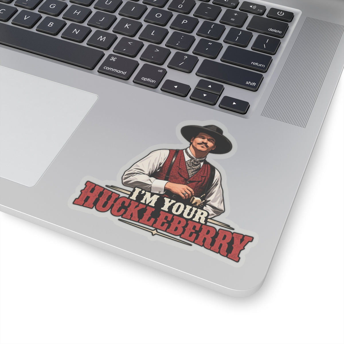 Im Your Huckleberry - Kiss-Cut Sticker