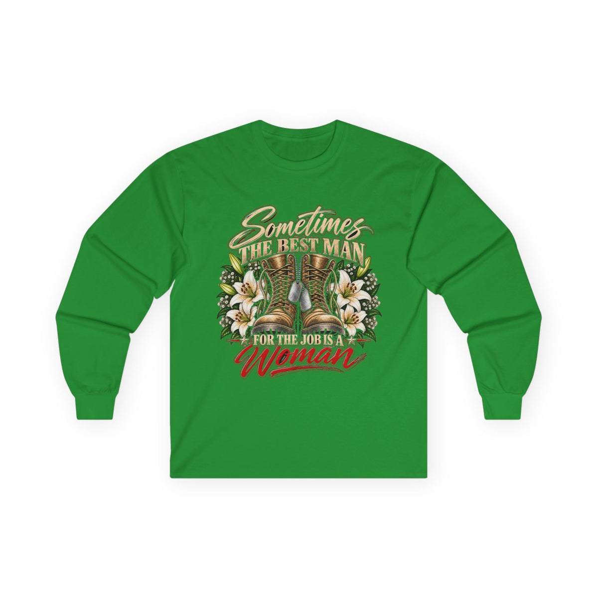Sometimes Best Man Woman - Unisex Ultra Cotton Long Sleeve Tee