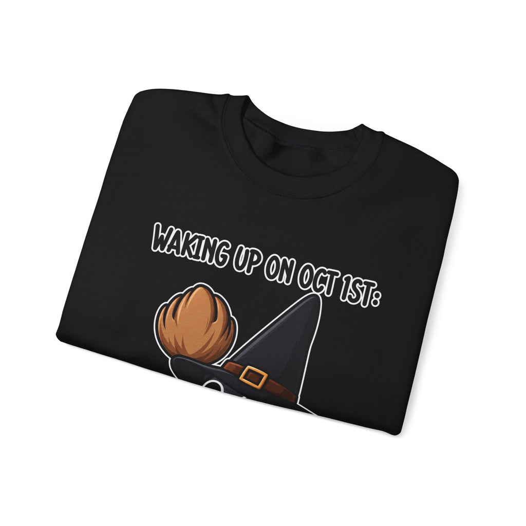Waking Up On Oct 1st - Crewneck Sweatshirt