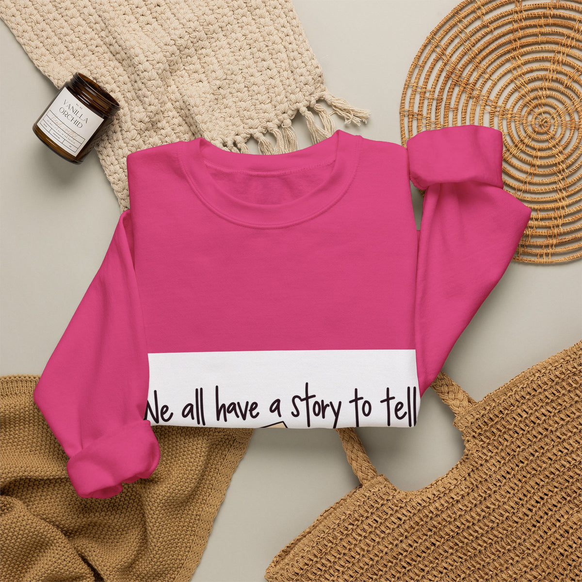 We All Have a Story to Tell - Crewneck Sweatshirt