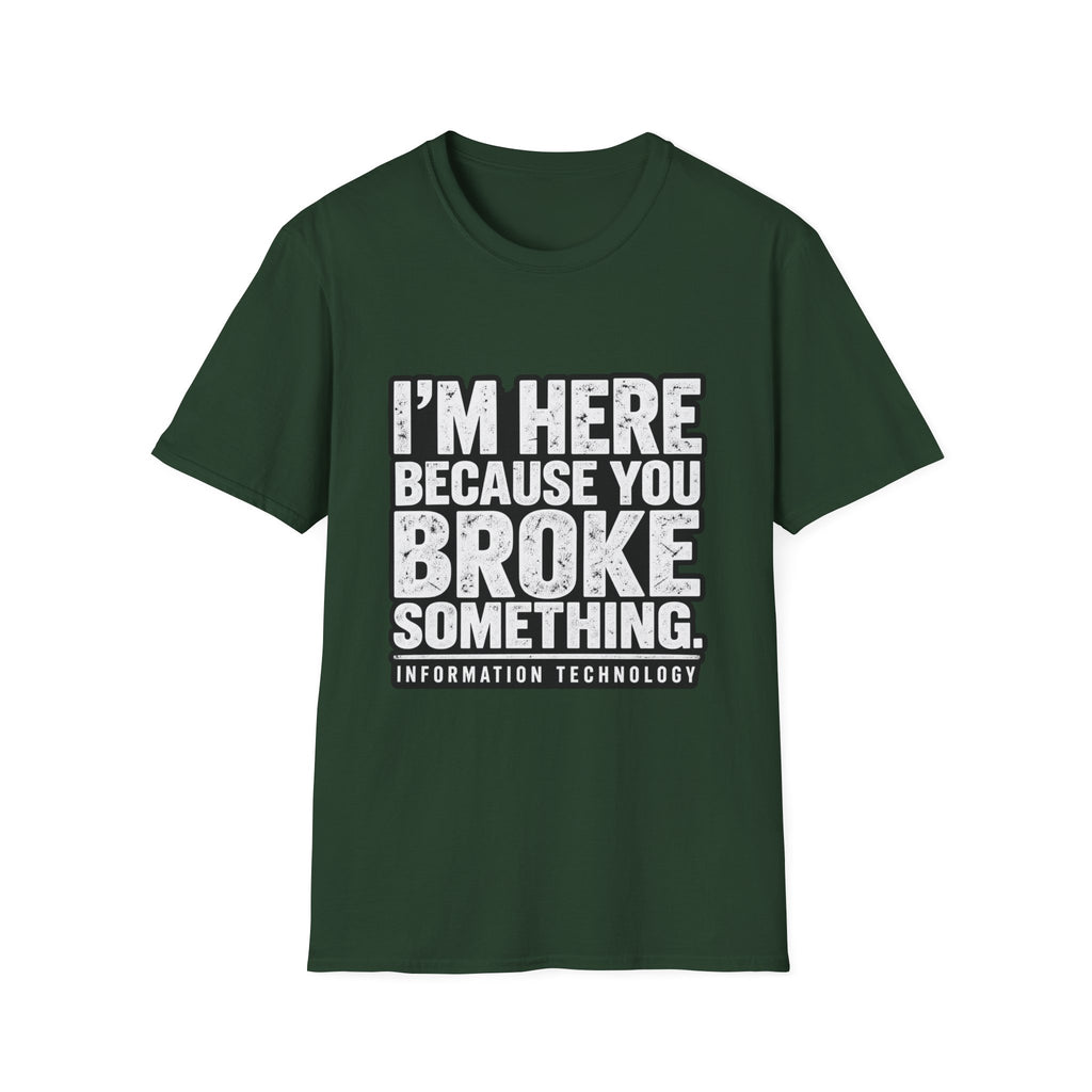 Broke Something - Classic Tee