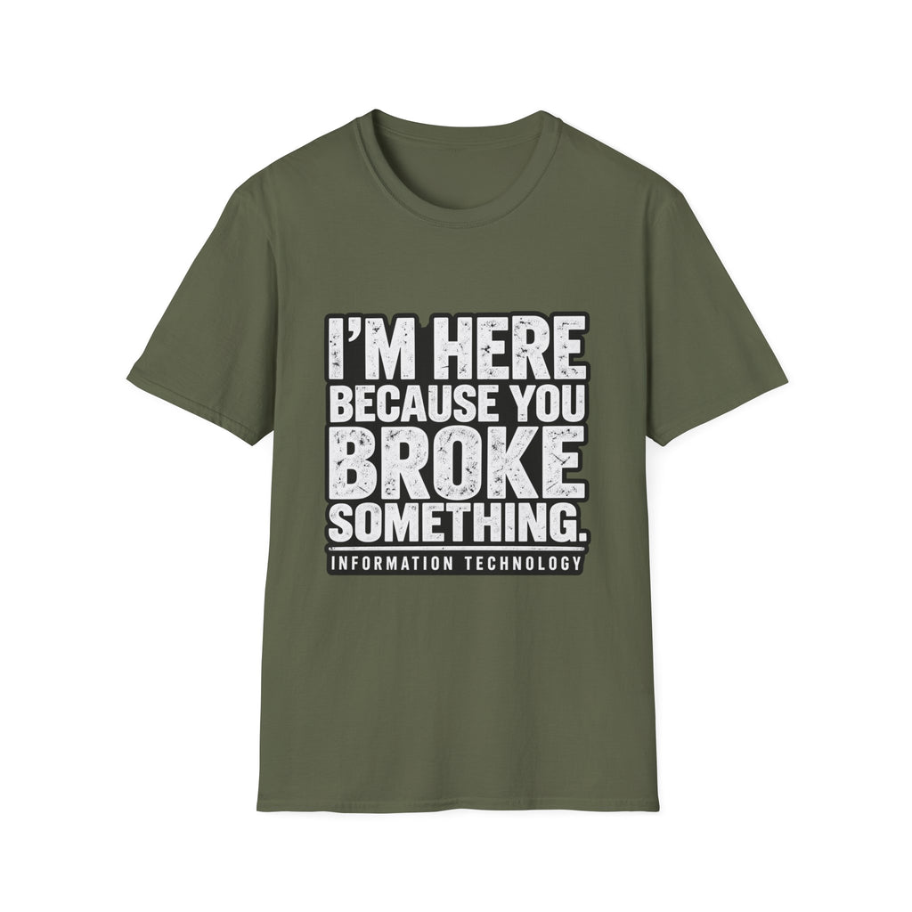 Broke Something - Classic Tee