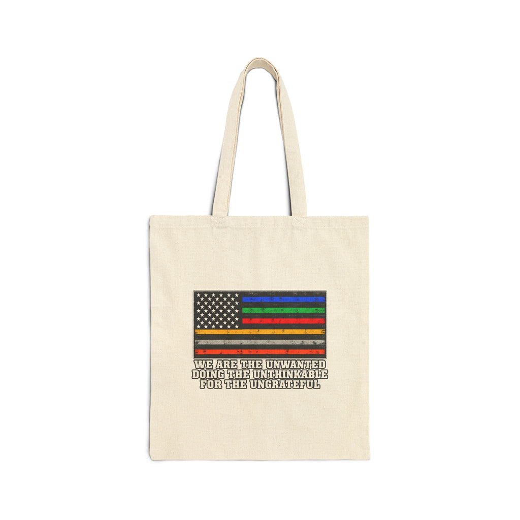 Unwanted, Unthinkable, Ungrateful - Canvas Tote