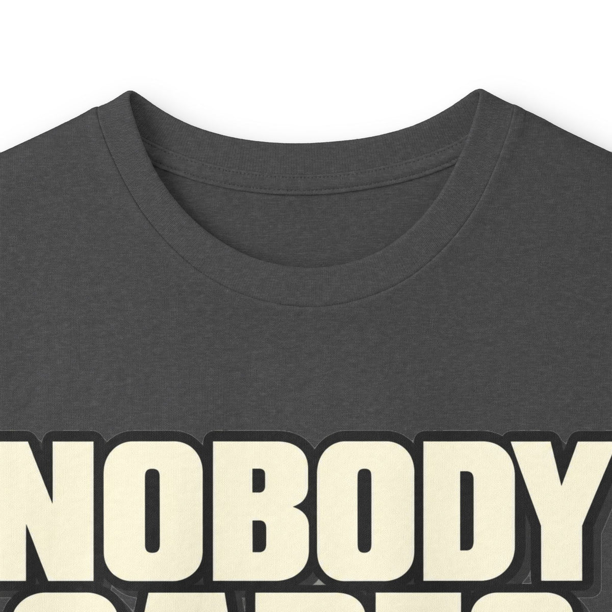 Nobody Cares - Keep Going - Unisex Ultra Cotton Long Sleeve Tee