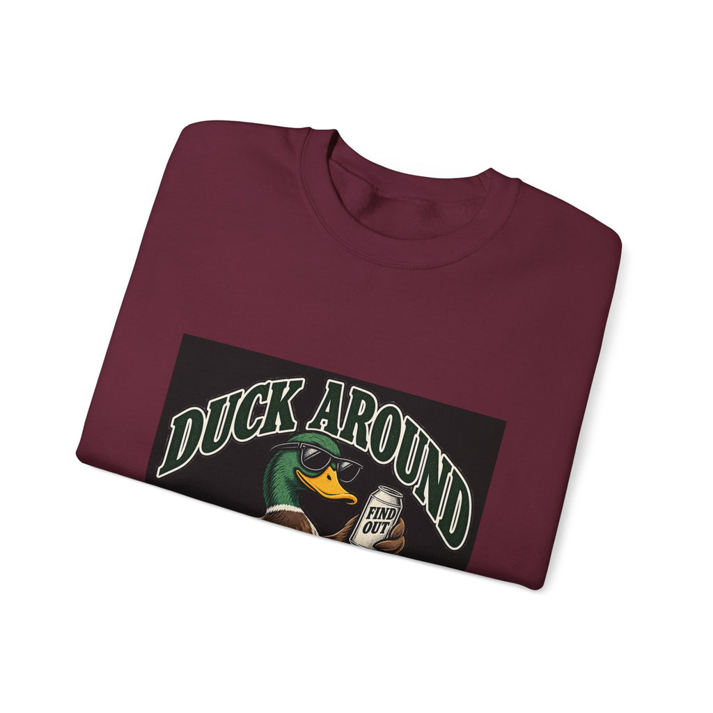 Duck Around Find Out - Crewneck Sweatshirt