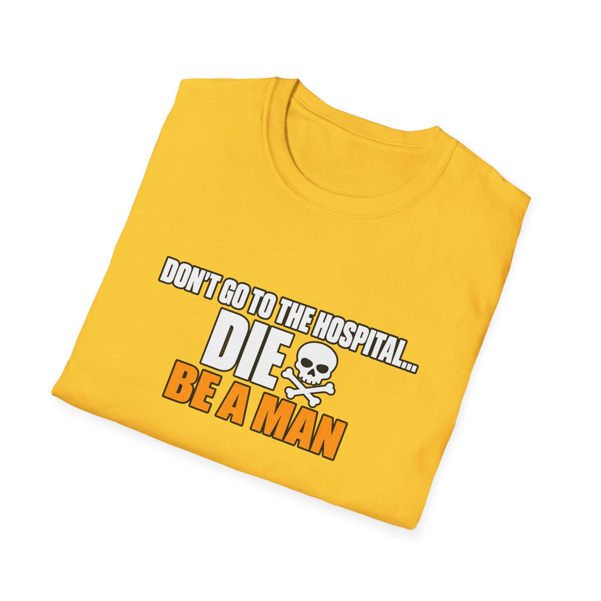 Dont Go to the Hospital - White Outlined - Classic Tee
