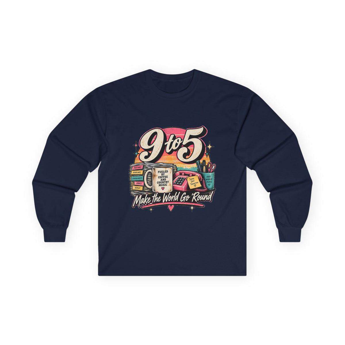 9to5 Make the World Go Round - Unisex Ultra Cotton Long Sleeve Tee