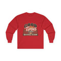 Good Times Questionable Decisions - Unisex Ultra Cotton Long Sleeve Tee