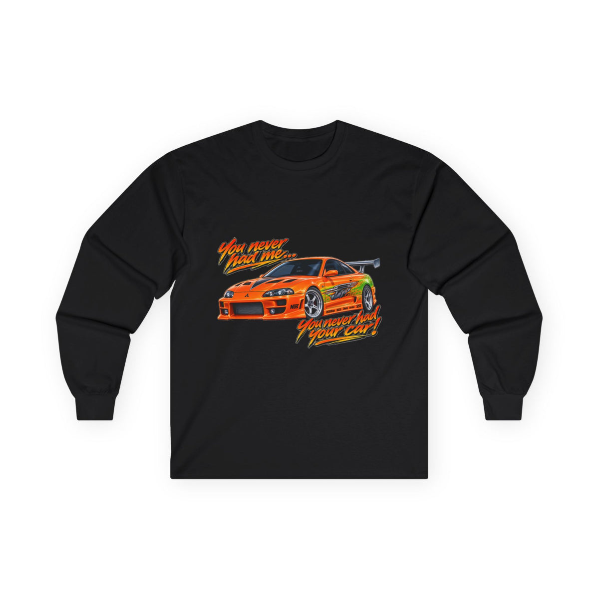 Never had your car - Unisex Ultra Cotton Long Sleeve Tee