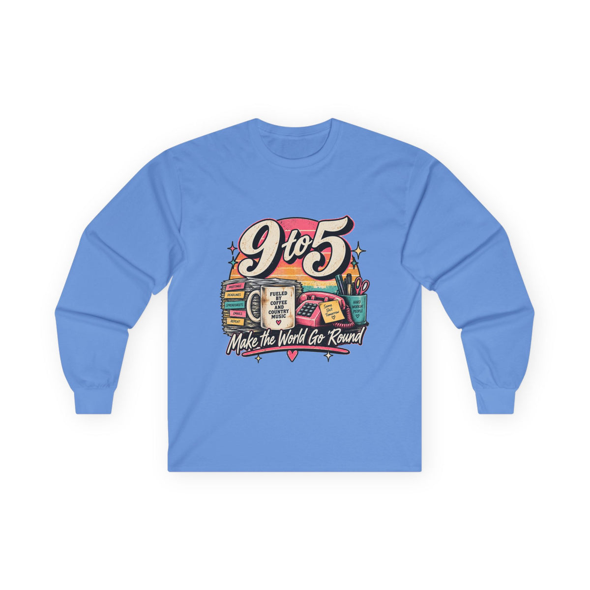 9to5 Make the World Go Round - Unisex Ultra Cotton Long Sleeve Tee