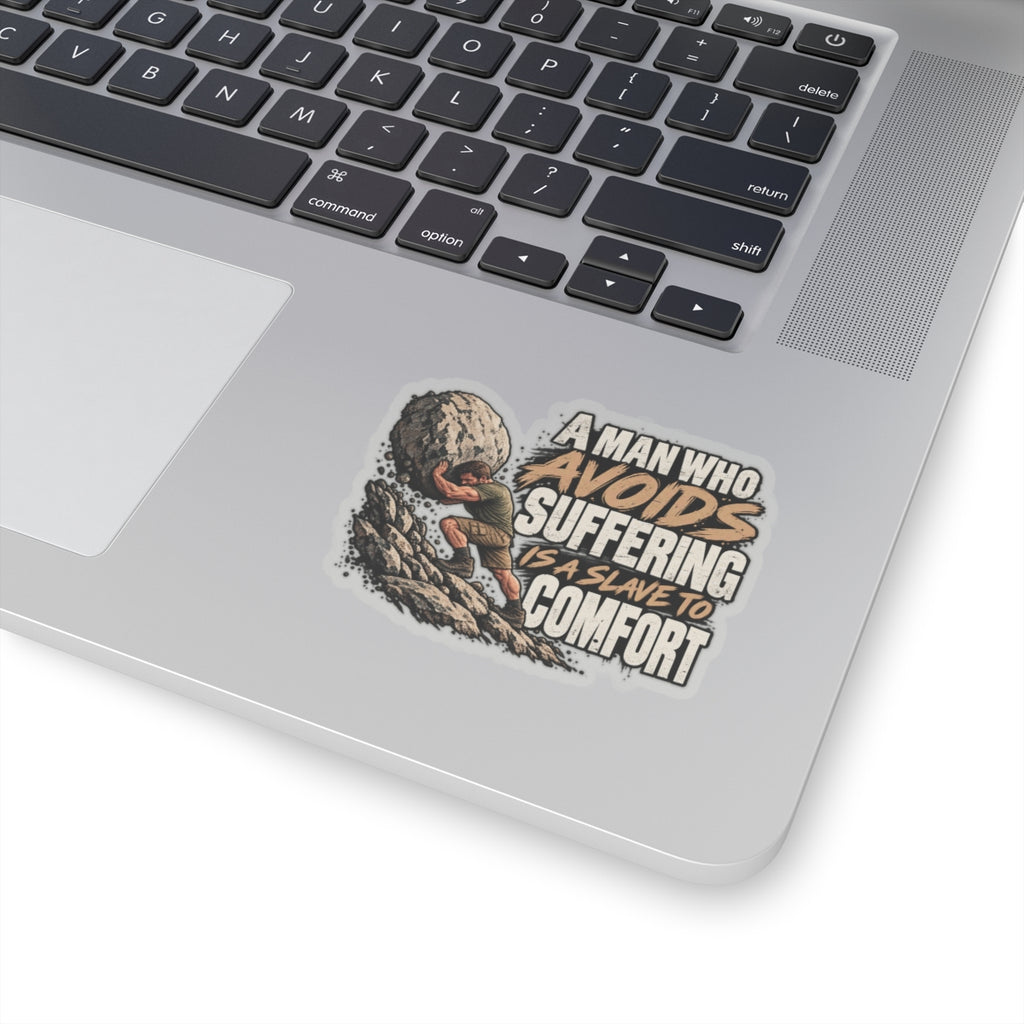 A Man Who Avoids Suffering - Kiss-Cut Sticker