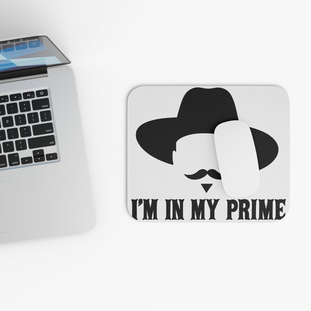 Im In My Prime - Mouse Pad