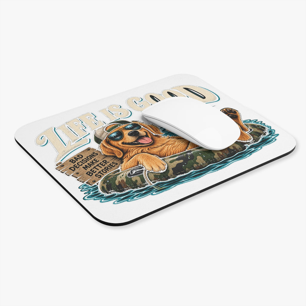 Life is Good Floatin' - Mouse Pad