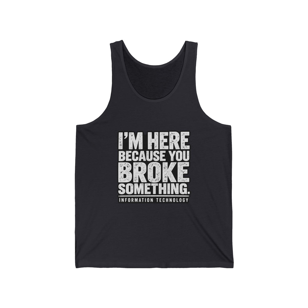 Broke Something - Athletic Tank