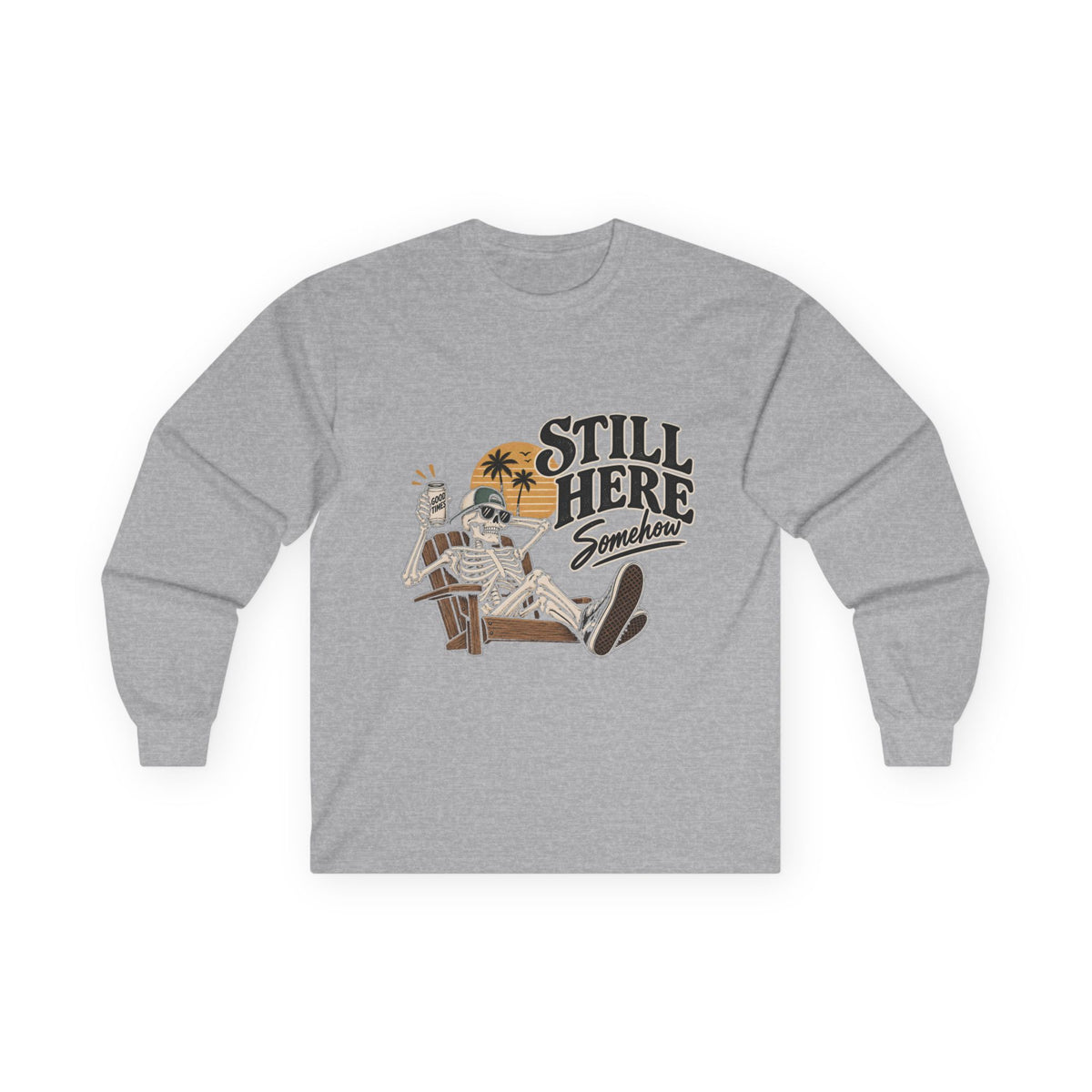 Still Here Somehow - Unisex Ultra Cotton Long Sleeve Tee