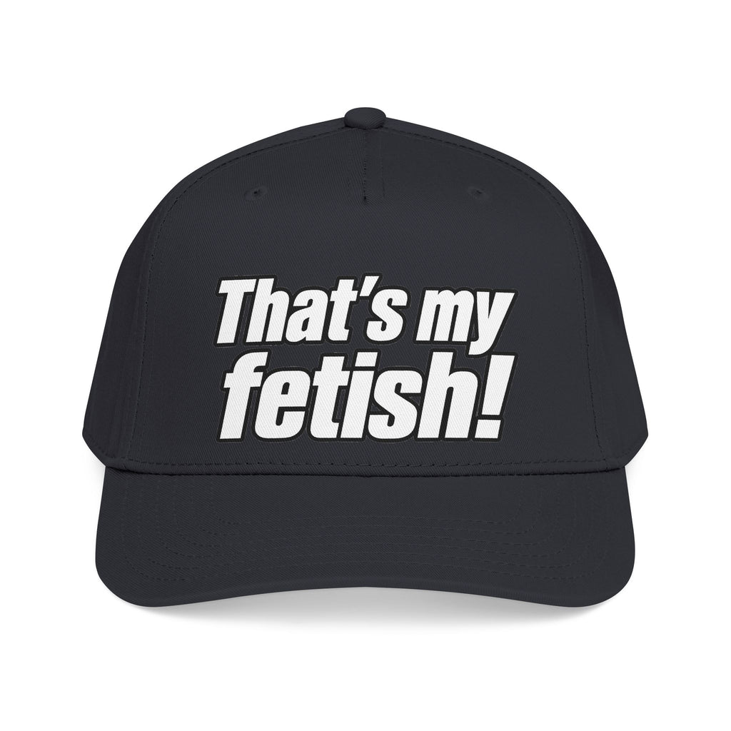 Thats My Fetish - OTTO Baseball Hat