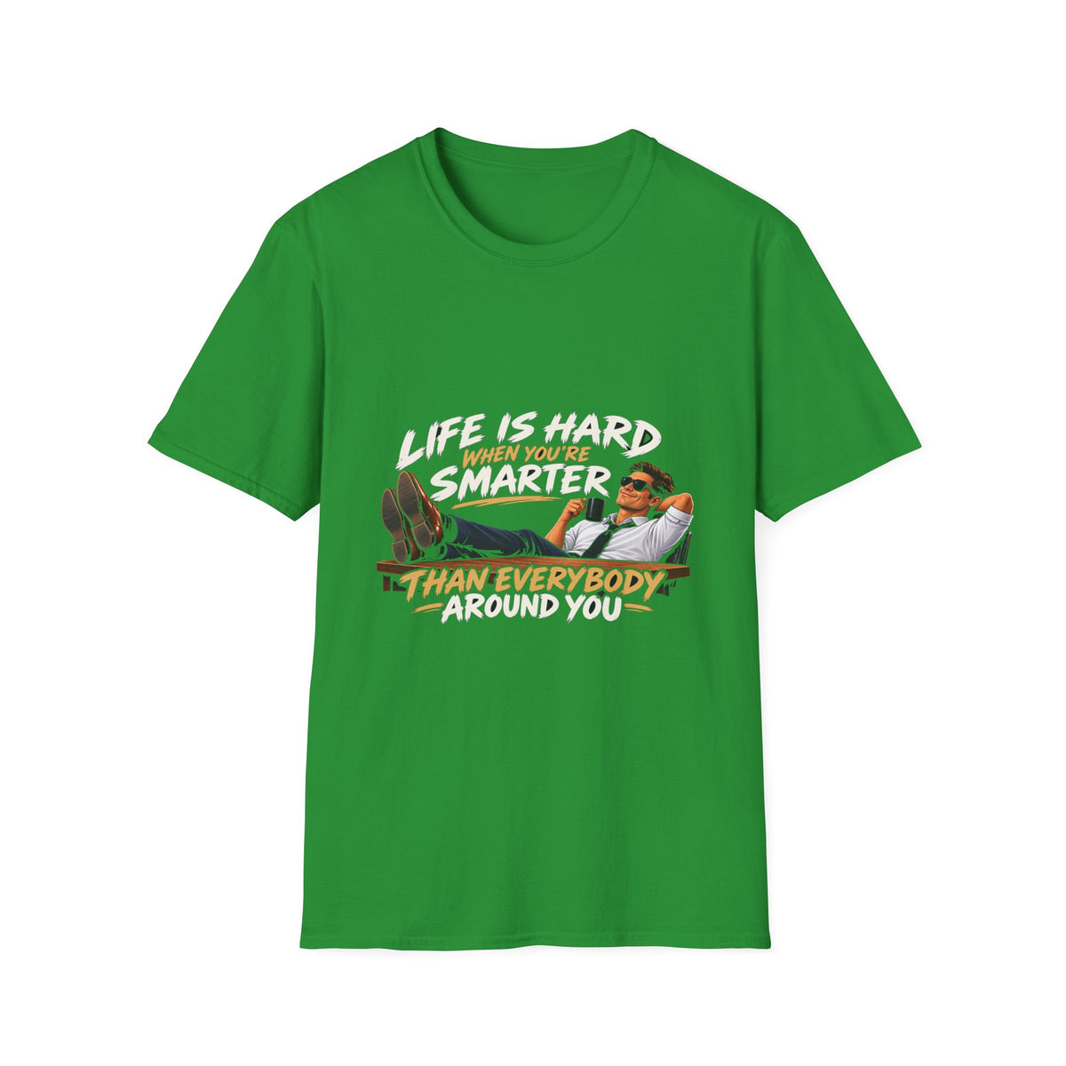 Smarter Than Everybody - Classic Tee