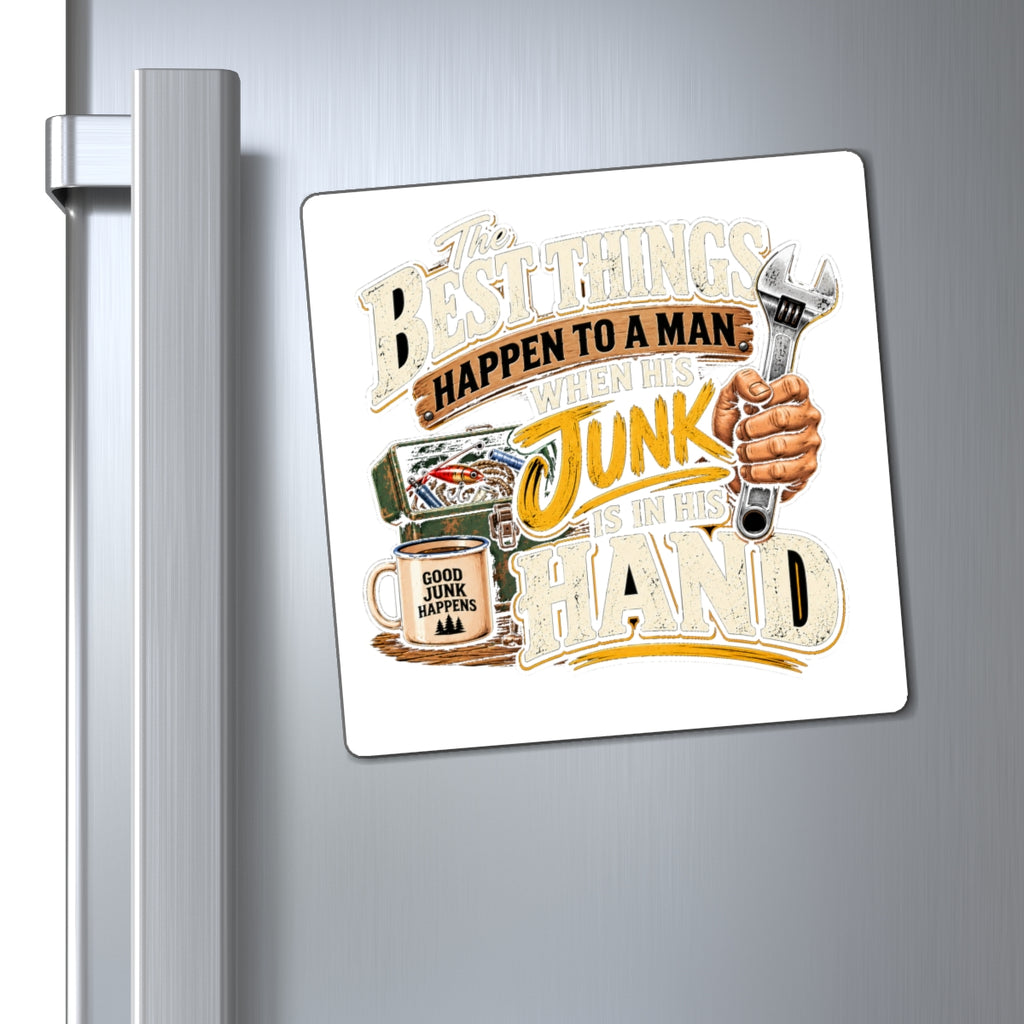 Best Things Happen in a Man's Hand - Magnet