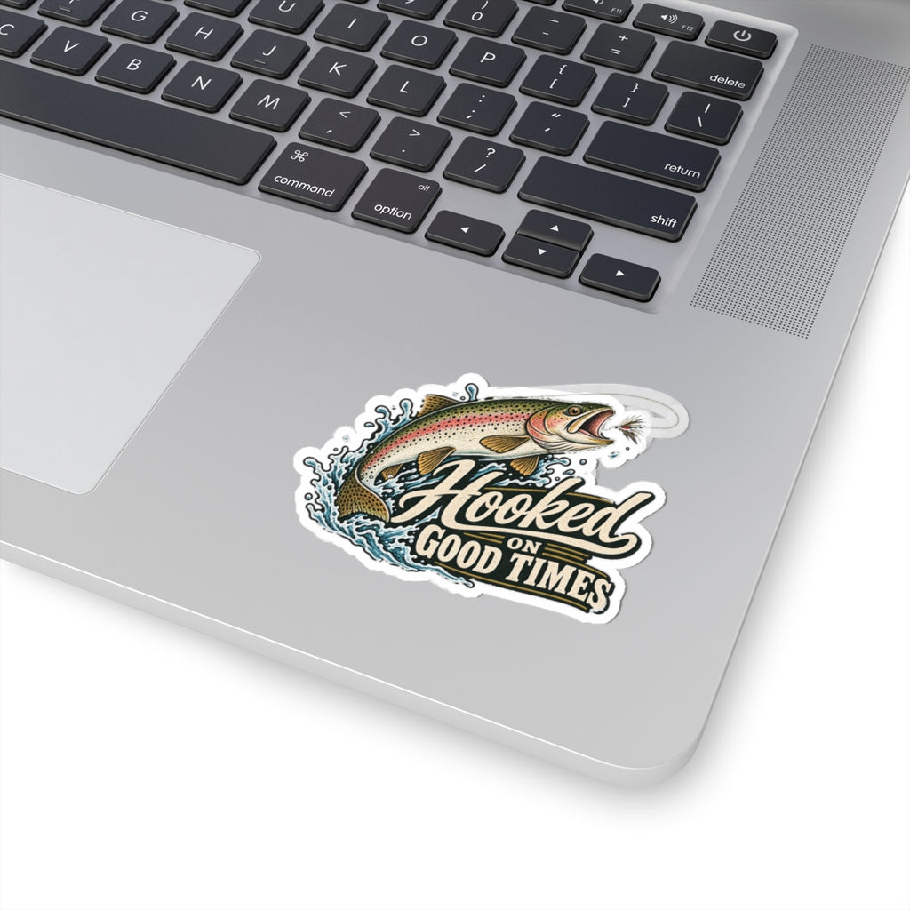 Hooked on Good Times - Kiss-Cut Sticker