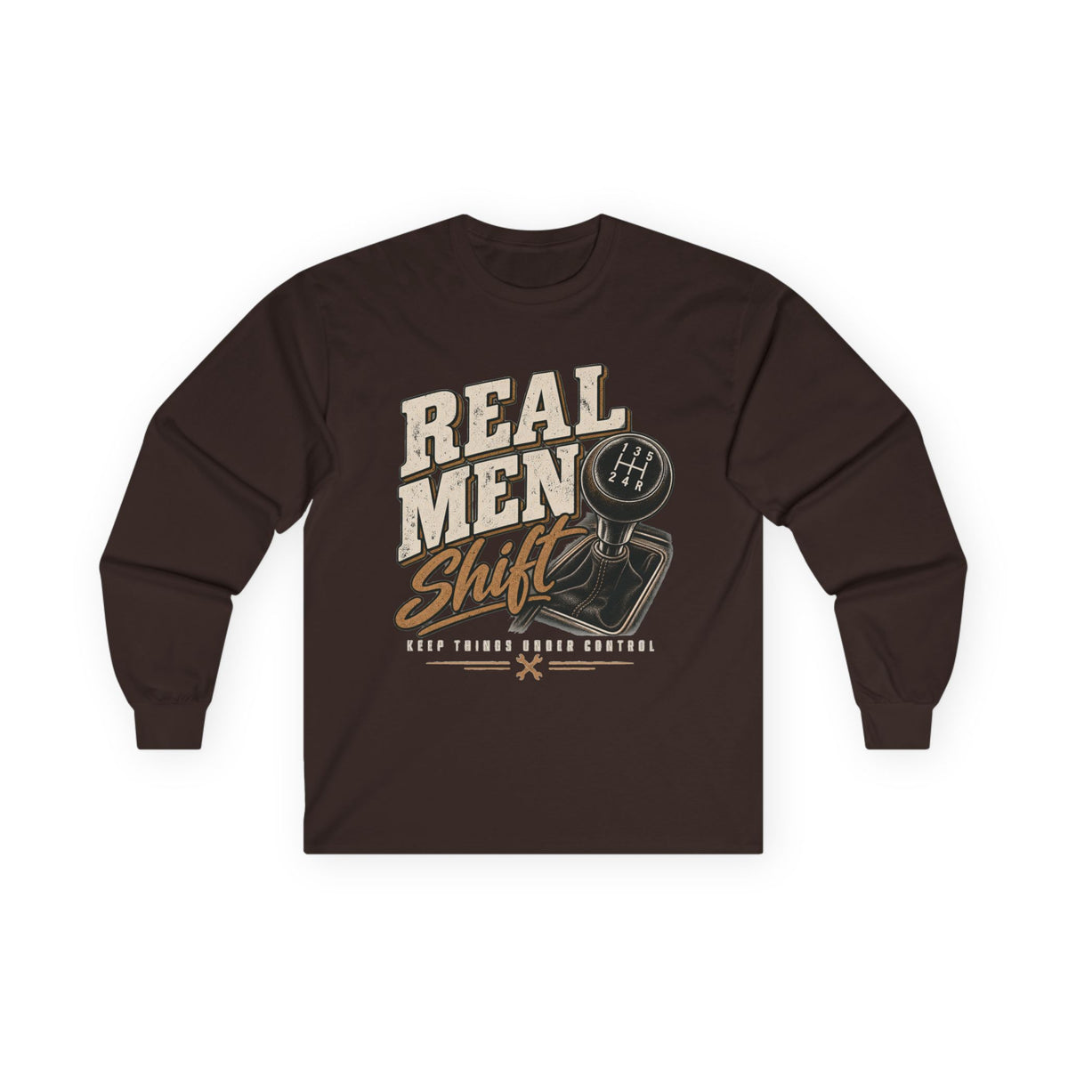 Real Men Shift - Unisex Ultra Cotton Long Sleeve Tee